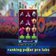 ranking poker pro labs